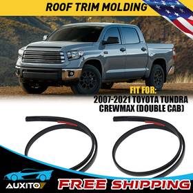 75552-0c060 Auxito For Toyota 07-21 Tundra Crewmax Left And Right Roof Drip Side Molding 75552-0c060 Auxito For Toyota 07-21 Tundra Crewmax Left And Right Roof Drip Side Molding
