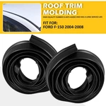 2PCS Roof Molding Drip Weatherstrip Trim Seal Kit Lh Rh Ford F-150 2004-2008. Fixed Price $85.49.