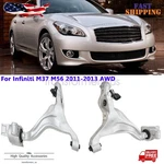 Fits For Infiniti M37 M56 2011-2013 Awd Front Left Right Lower Control Arm. Fixed Price $265.79.
