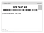 Genuine Bmw Guide For Bumper, Side, Left 51-12-7-058-519 New. Fixed Price $87.68.