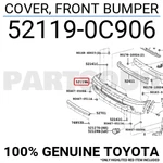 521190C906 Genuine Toyota Cover, Front Bumper 52119-0C906. Fixed Price $322.75.