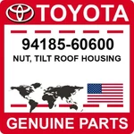 94185-60600 Toyota Oem Genuine Nut, Tilt Roof Housing. Fixed Price $5.58.