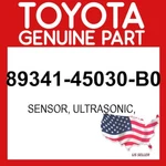Toyota Genuine 89341-45030-B0 Ultrasonic Parking Sensor 2006-2010 Sienna Oem. Fixed Price $129.93.