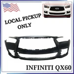 For 2016-2020 Infiniti QX60 Front Bumper Cover Local Pickup. Fixed Price $239.30.
