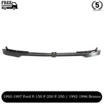 Front Bumper Filler Trim 1992-1997 Ford F-150 F-250 F-350 / 1992-1996 Bronco. Fixed Price $60.80.