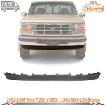 Front Bumper Lower Valance 1992-1997 Ford F-250 F-350 / 1992-96 F-150 Bronco. Fixed Price $72.00.