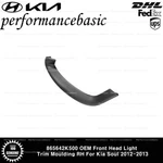 865642K500 Oem Front Head Light Trim Moulding Rh For Kia Soul 2012-2013. Fixed Price $16.50.