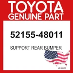 Toyota Genuine 52155-48011 Support Rear Bumper Oem 5215548011. Fixed Price $24.14.