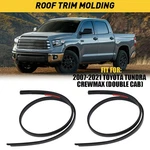 2PCS Roof Drip Molding 75552-0C060 75551-0C060 For 2007-2021 Tundra Crew Max. Fixed Price $26.59.