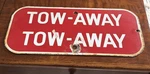 Vintage Tow Away Porcelain Sign Automobile Car Hook Clip. Fixed Price $55.00.